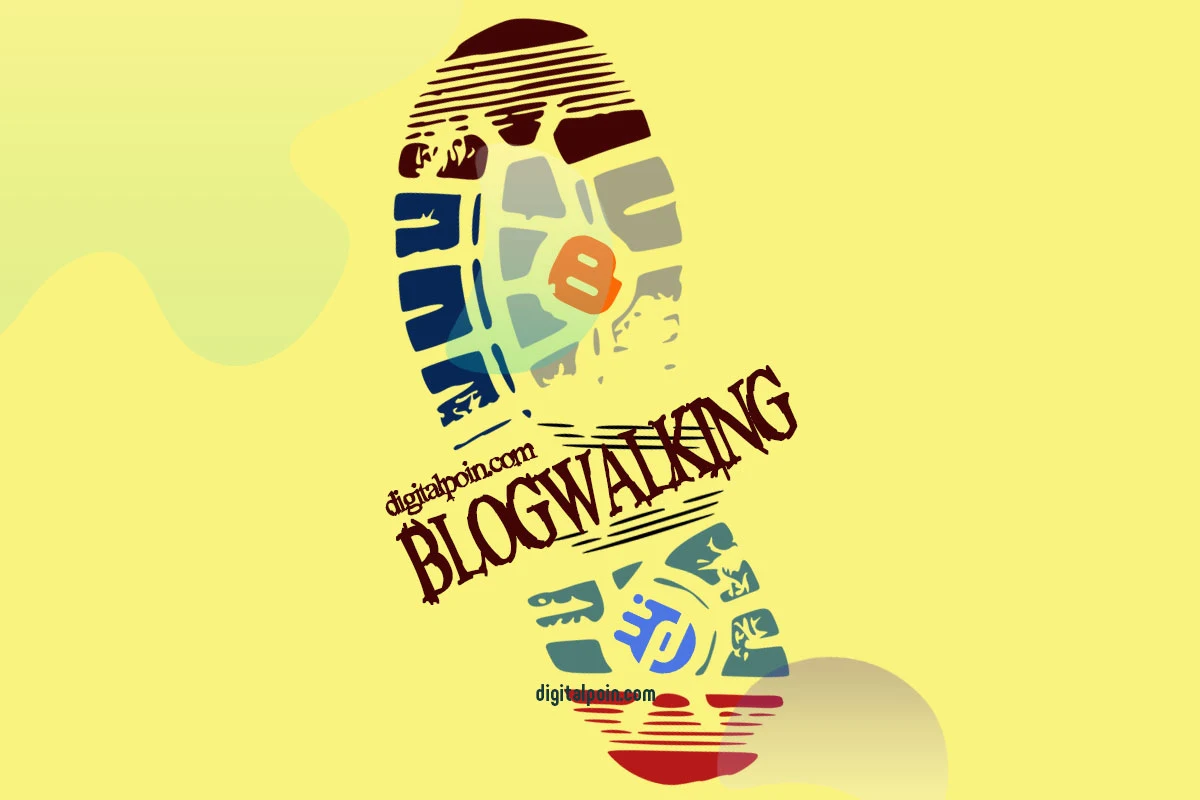 10 Tujuan dan Manfaat Melakukan Blogwalking Untuk Blog