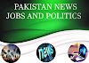 Pakistan news jobs and politics