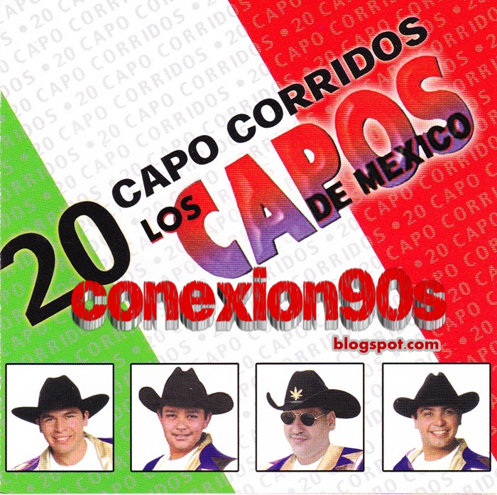 conexion90s LOS CAPOS DE MEXICO 20 capo corridos