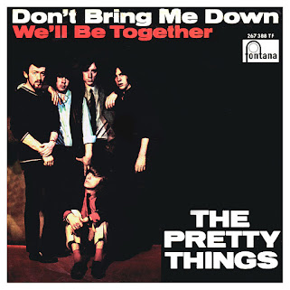 Don’t bring me down The Pretty Things