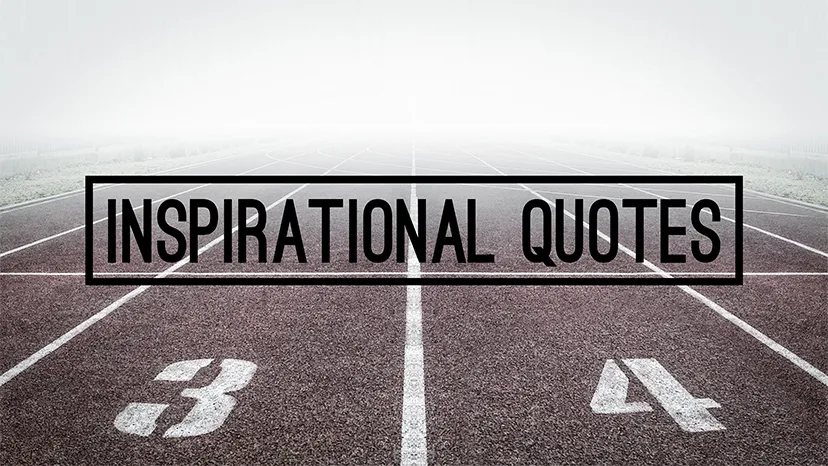 9 Inspirational Quotes