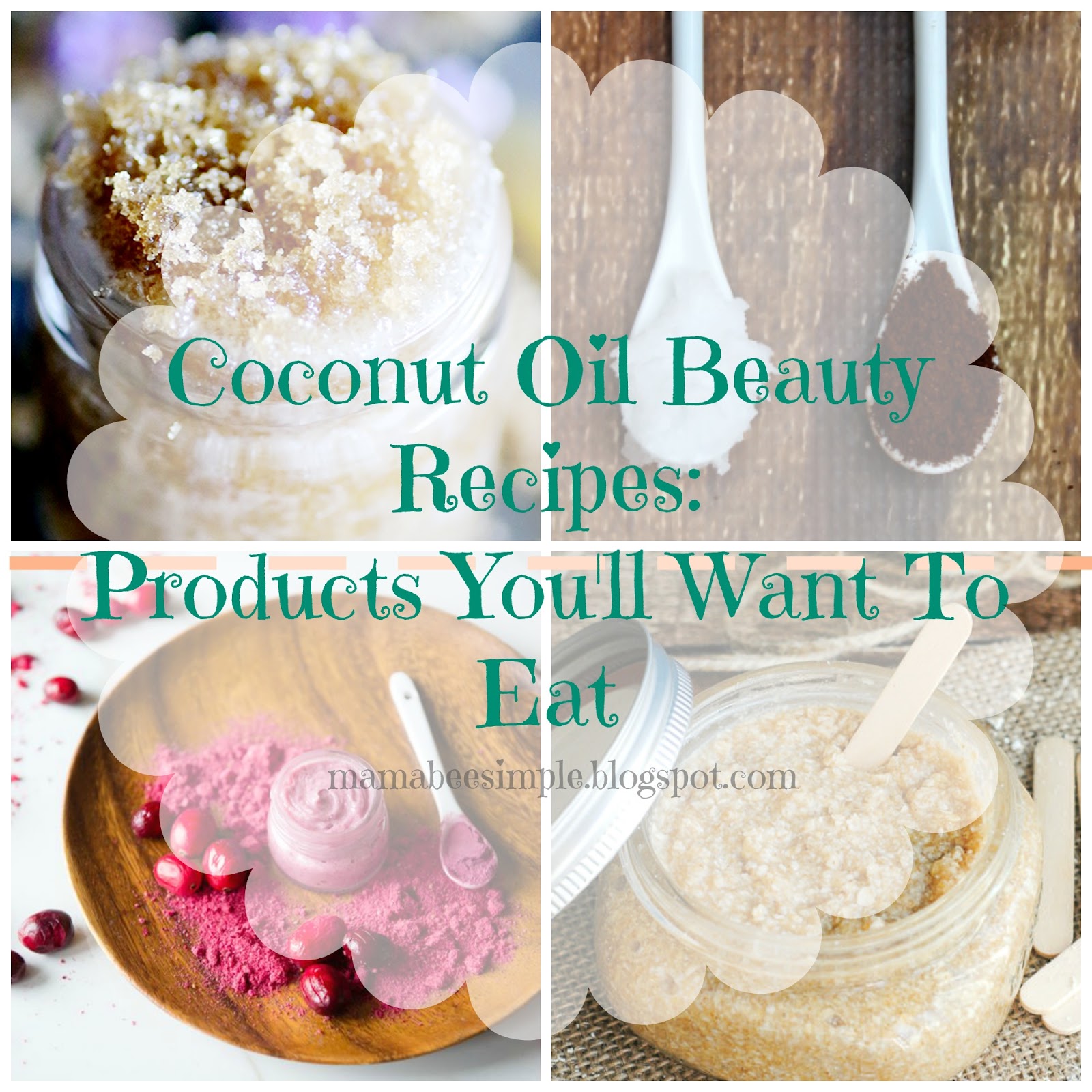 Mama Bee Simple Coconut Oil Beauty Recipes Products You'll Want To Eat
