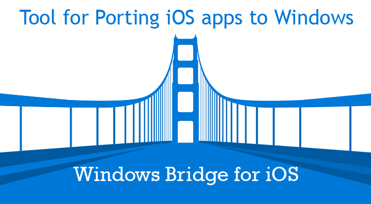 Microsoft Open-Sources Tool for Porting iOS Apps to Windows