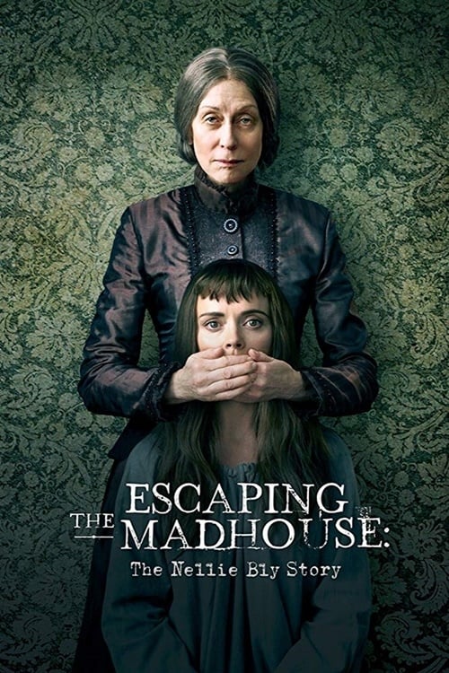 [VF] Escaping the Madhouse: The Nellie Bly Story 2019 Streaming Voix Française