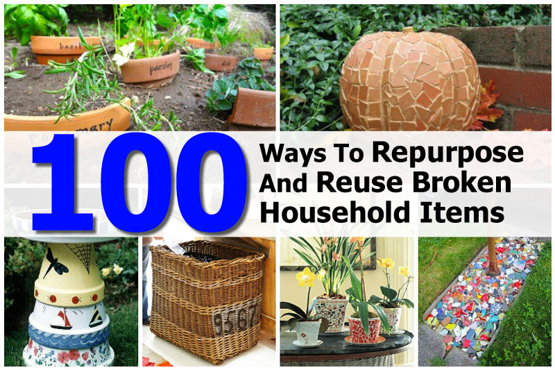 100 Ways to Repurpose and Reuse Broken Household Items ...