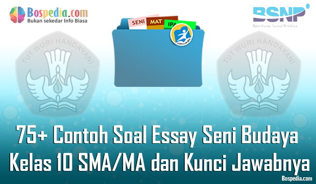 Contoh soal seni budaya kelas 10 semester 2 essay