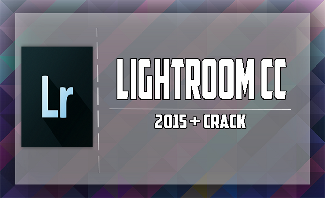 adobe lightroom cc 2015 with crack