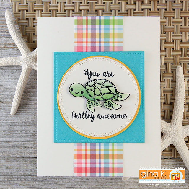 You Are Turtlely Awesome Card by Juliana Michaels featuring Todd Turtle Stamp Set by Gina K Designs