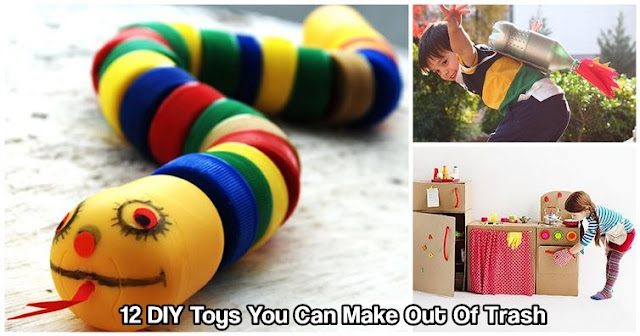 12 DIY Toys You Can Make Out Of Trash