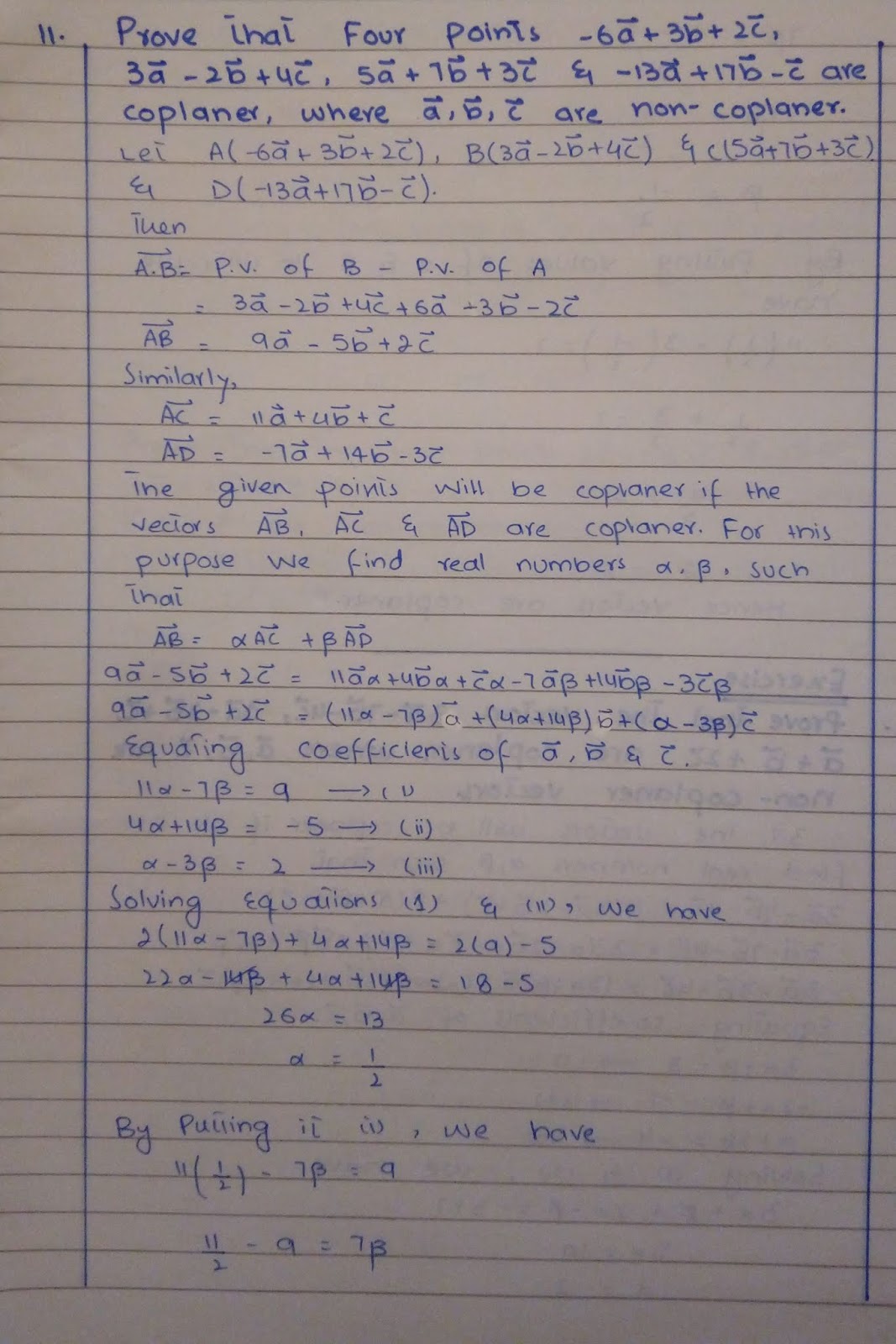Prove that four points -6a + 3b + 2c , 3a - 2b + 4c , 5a + 7b + 3c and ...
