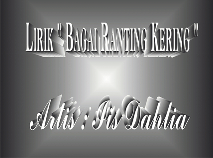 Lirik Bagai Ranting Kering