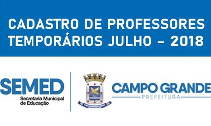 Prefeitura de Campo Grande - MS abre Processo Seletivo para Professores