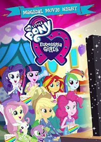 My Little Pony: Equestria Girls: Magical Movie Night 