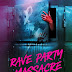 Rave Party Massacre Review