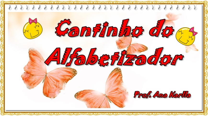 CANTINHO DO ALFABETIZADOR
