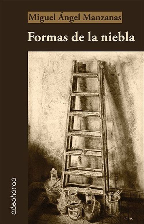 FORMAS DE LA NIEBLA, los viajes a través de los cantos de Miguel Ángel Manzanas, por Beatriz Pérez Sánchez