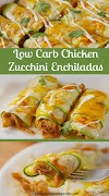 Chicken Zucchini Enchiladas – Low Carb Recipe