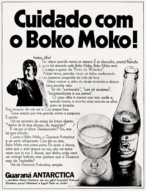 Campanha do Guaraná Antártica nos anos 70 que explorou bastante a gíria 'Boko Moko'