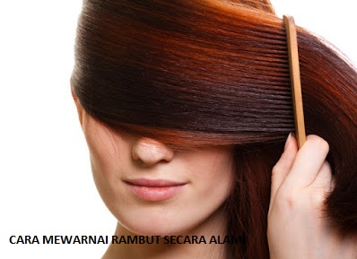 Info Mewarnai rambut indah dengan bahan alami ini | Info ...