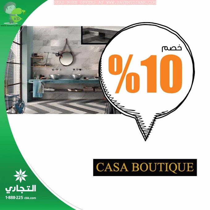 CBK Kuwait - Get 10% Discount on Casa Boutique Kuwait