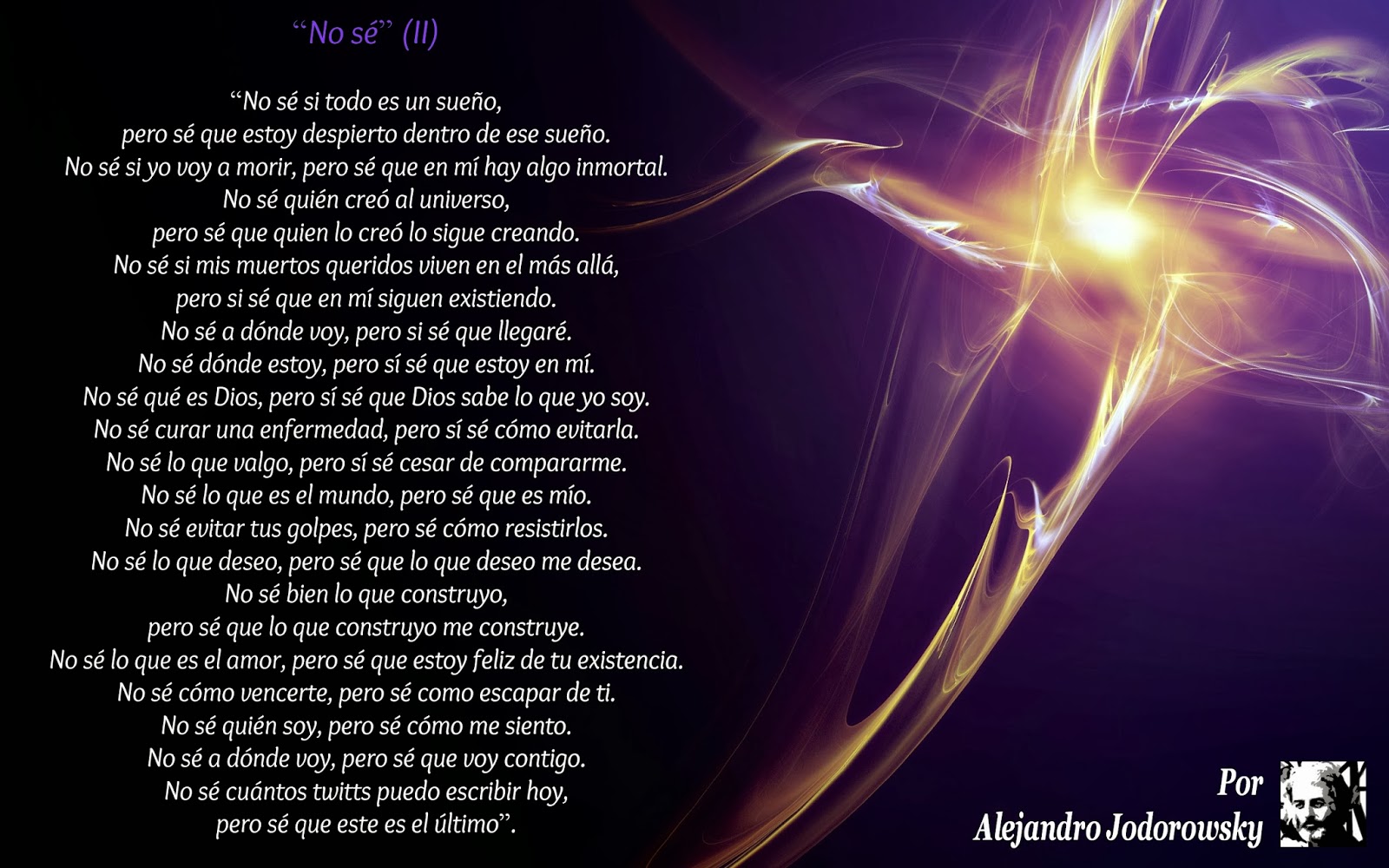 Nubes De Dosis Diarias “No sé”, Poema De Alejandro Jodorowsky (II) Nubes De Dosis Diarias “No sé”, Poema De Alejandro Jodorowsky (II)