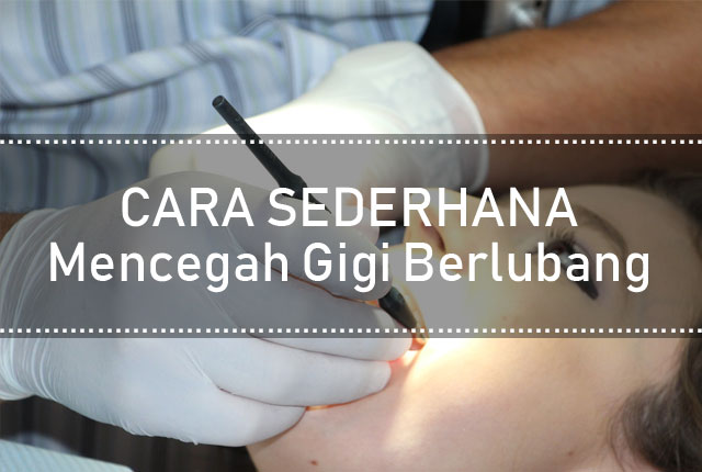 4 Cara Sederhana Mencegah Gigi Berlubang - Kopiah Putih