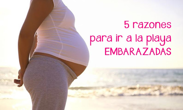 5 RAZONES POR LAS QUE IR A LA PLAYA EMBARAZADA