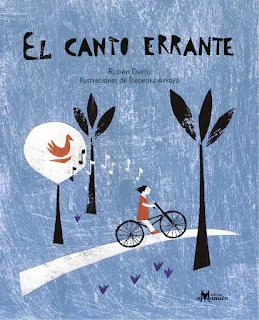 Portada del cuento ilustrado El Canto Errante poema de Rubén Darío ilustrado por Eleonora Arroyo
