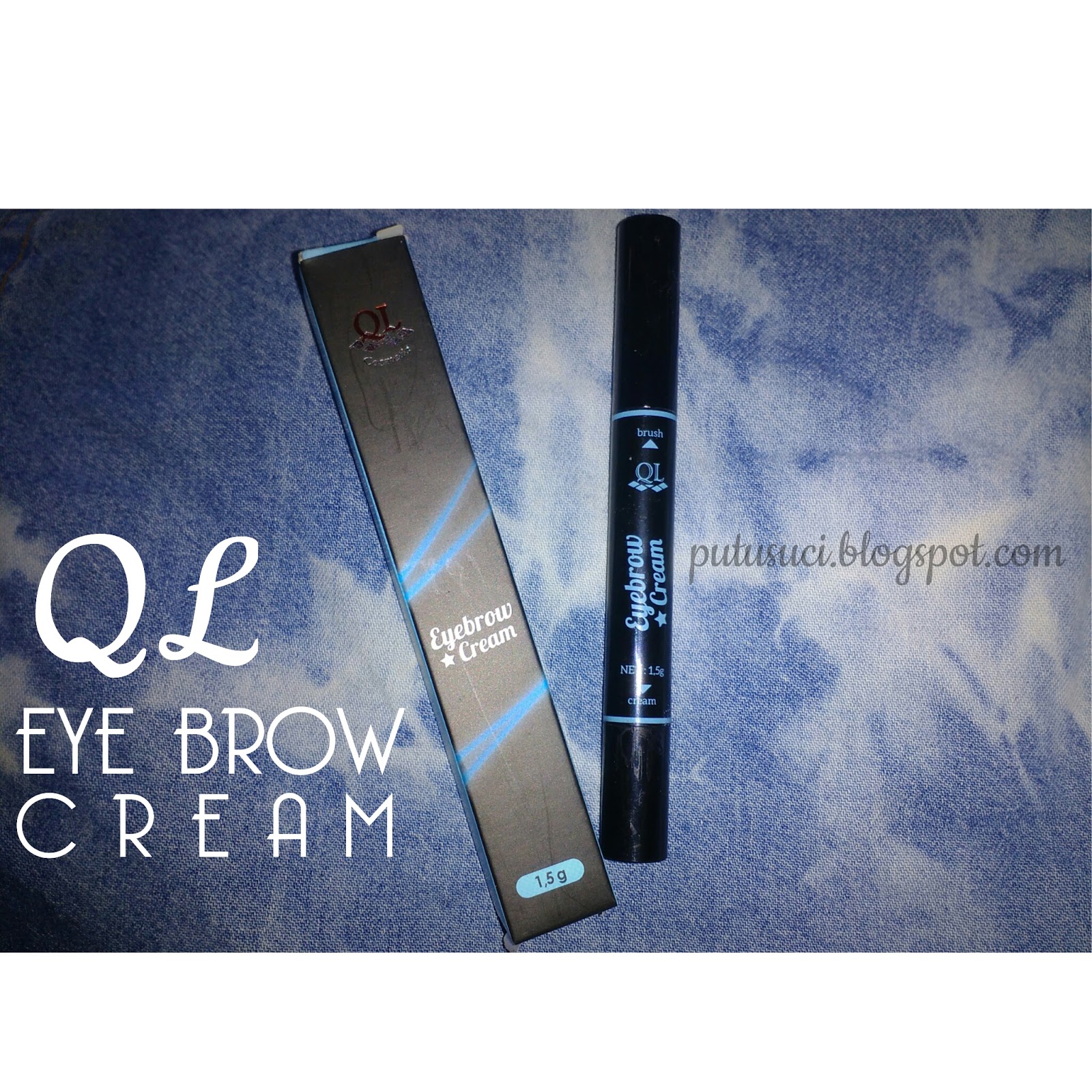 [REVIEW] : QL Cosmetic Eyebrow Cream - Jennitanuwijaya 