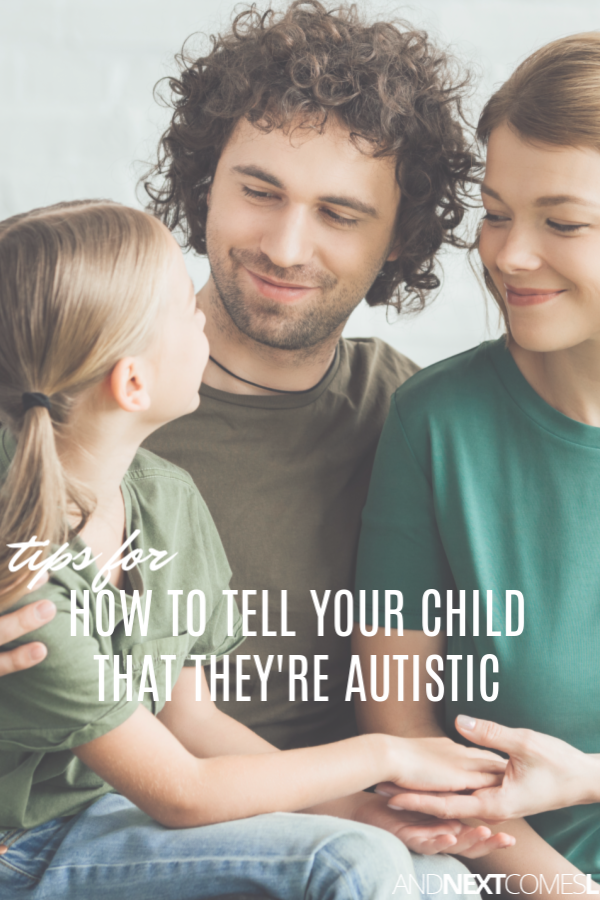 How to Tell Your Child That They're Autistic And Next Comes L Hyperlexia Resources