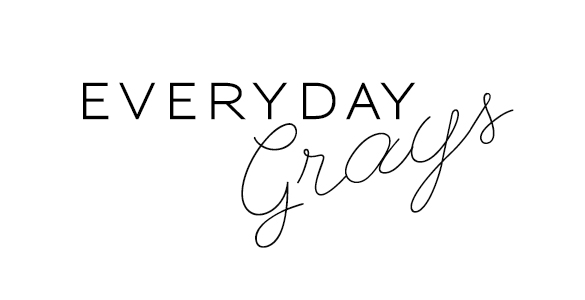 Everyday Grays