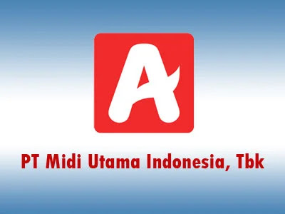 Lowongan Kerja PT Midi Utama Indonesia Tbk, Lowongan Kerja Kaltim Kaltara Terbaru 2020 Baik di Samarinda maupun Balikpapan dan daerah lainnya