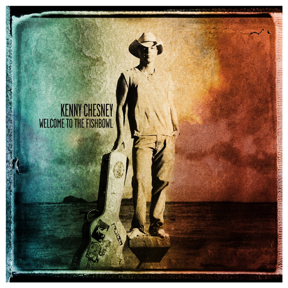 That Nashville Sound Kenny Chesney To Release To The Fishbowl On June 19