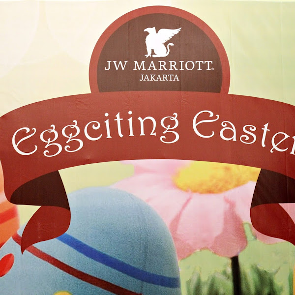 Eggciting Easter Sunday Brunch at Sailendra, JW Marriot Hotel Jakarta