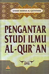 Toko Buku Rahma : BUKU PENGANTAR STUDI ILMU AL-QUR'AN, Pengarang ...
