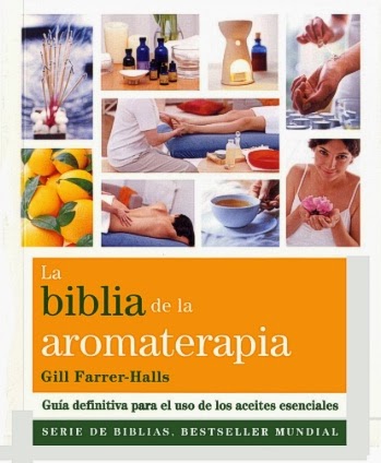 La biblia de la Aromaterapia GAIA