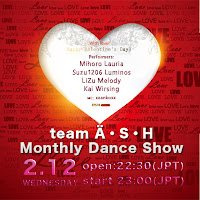 本日team Ä・S・H Monthly Dance Show