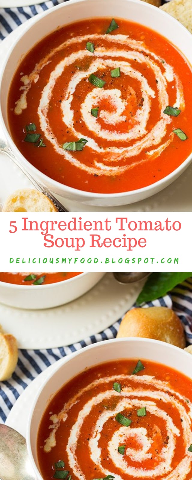 5 Ingredient Tomato Soup Recipe Delicious My Food