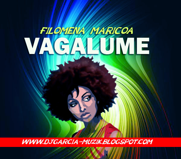 Filomena Maricoa - Vagalume (2016) Zouk (Download Free)