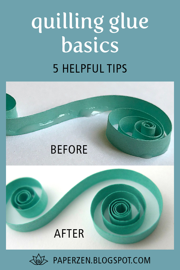 to Paper Zen Cecelia Louie Quilling Glue Basics 5 Helpful Tips