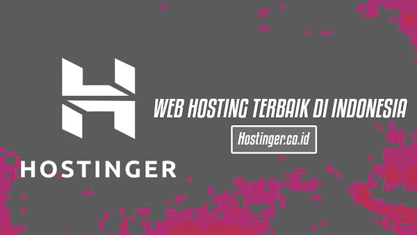 Hostinger Indonesia: Web Hosting Murah dan Terbaik Di Indonesia! Hostinger Indonesia: Web Hosting Murah dan Terbaik Di Indonesia!
