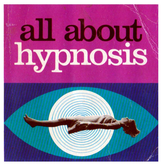 and everything else too All About Hypnosis
