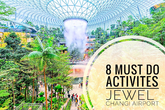 Jewel Changi Airport Review : 8 Must See and Do Activities