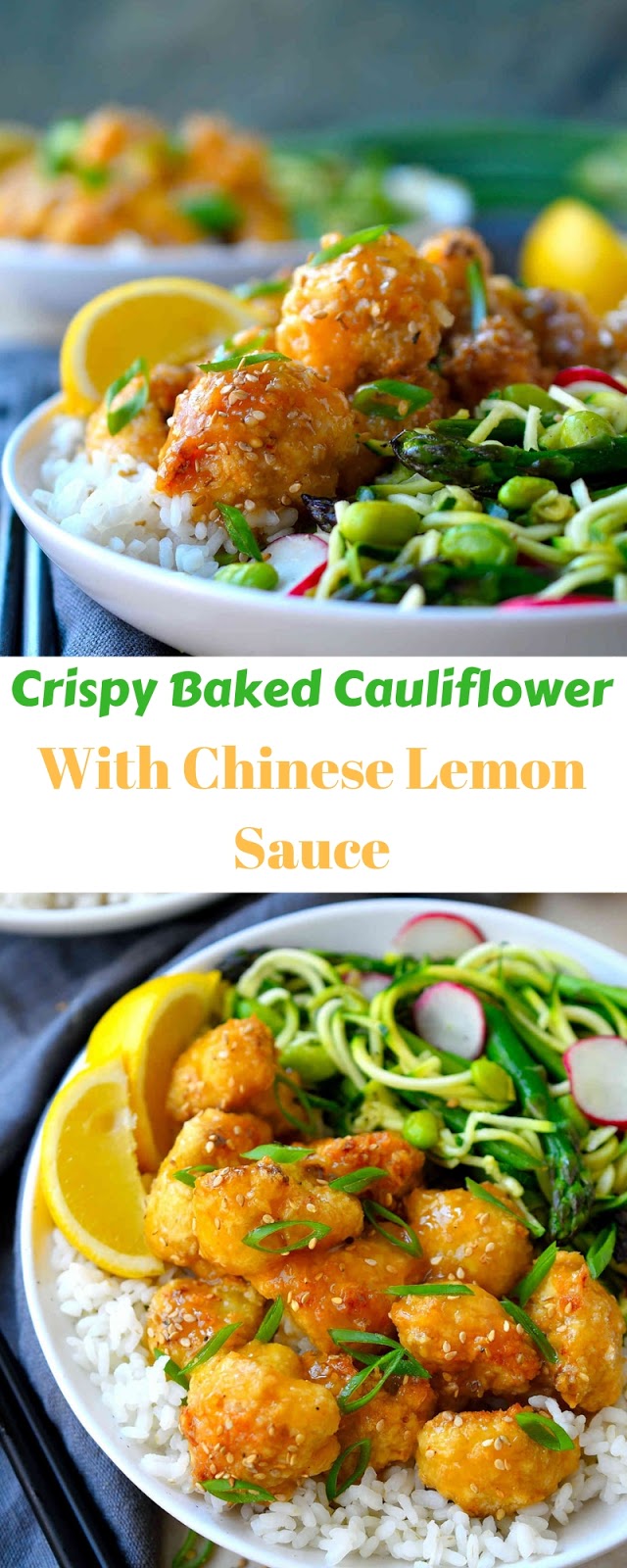 Crispy Baked Cauliflower with Chinese Lemon Sauce Salty Sweet Recipes