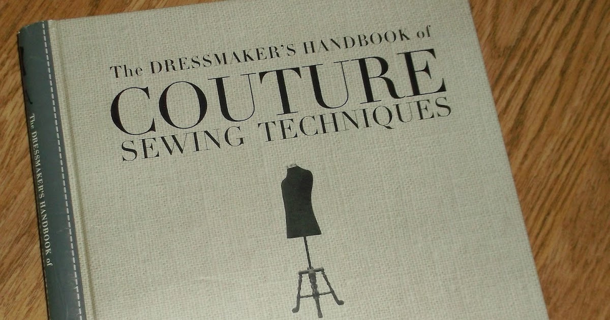 Couture Sewing Techniques, Revised and Updated - Review