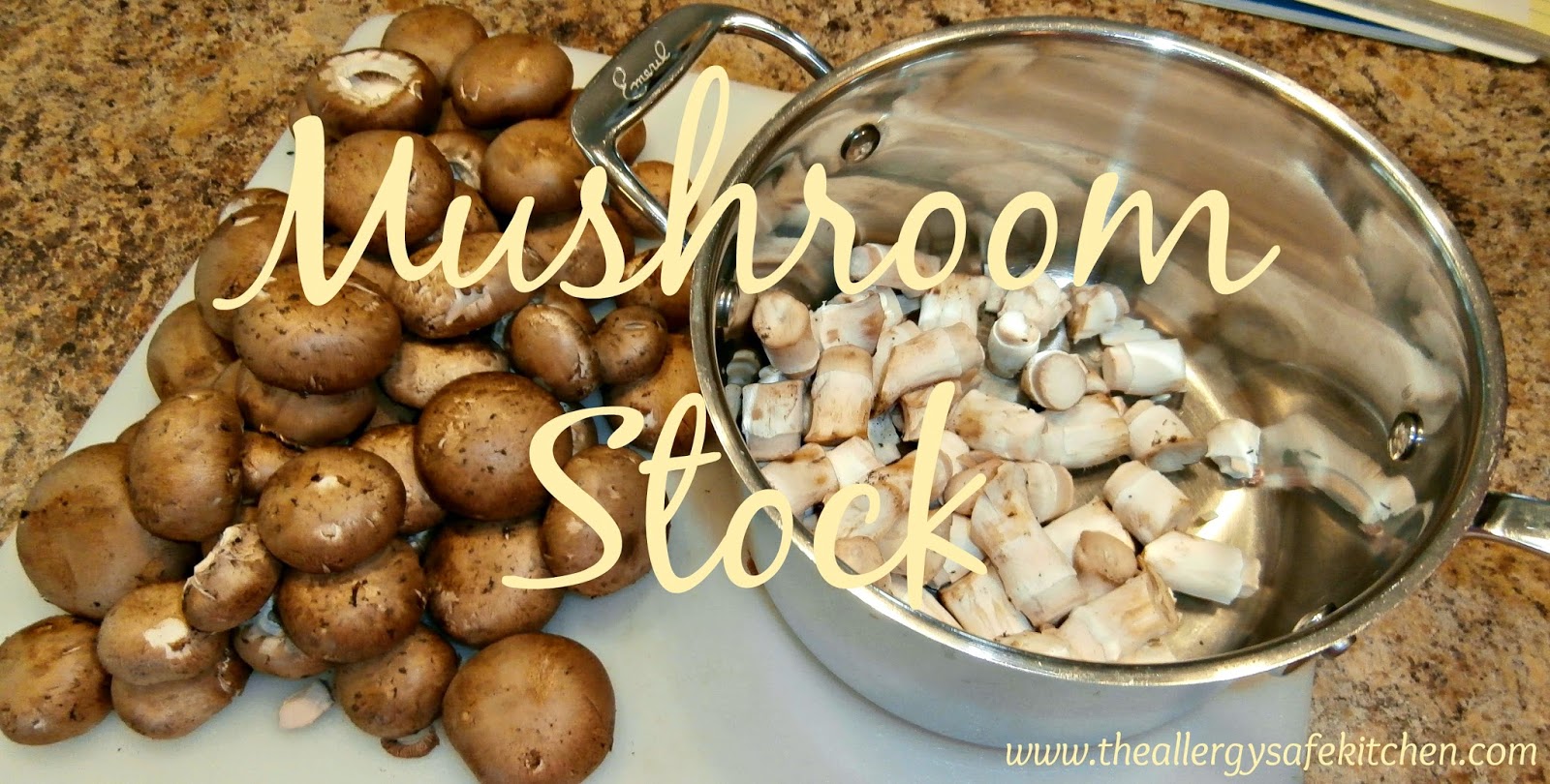 The Allergy Safe Kitchen Kitchen Tip Tuesday! Mushroom Stock