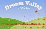 http://dreamvalleychallenges.blogspot.com/