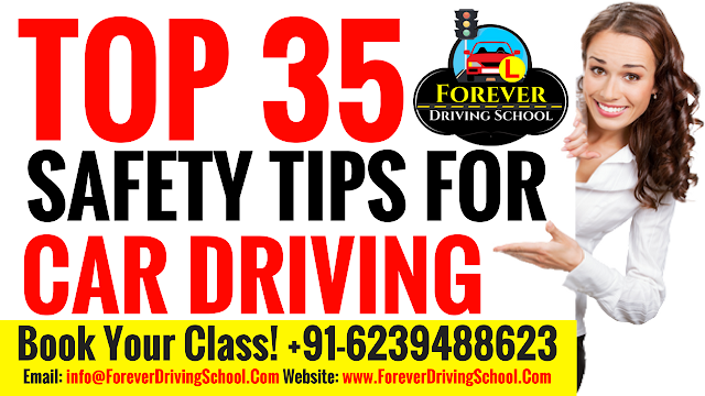 TOP 35 CAR DRIVING SAFETY TIPS FOR SAFE DRIVING