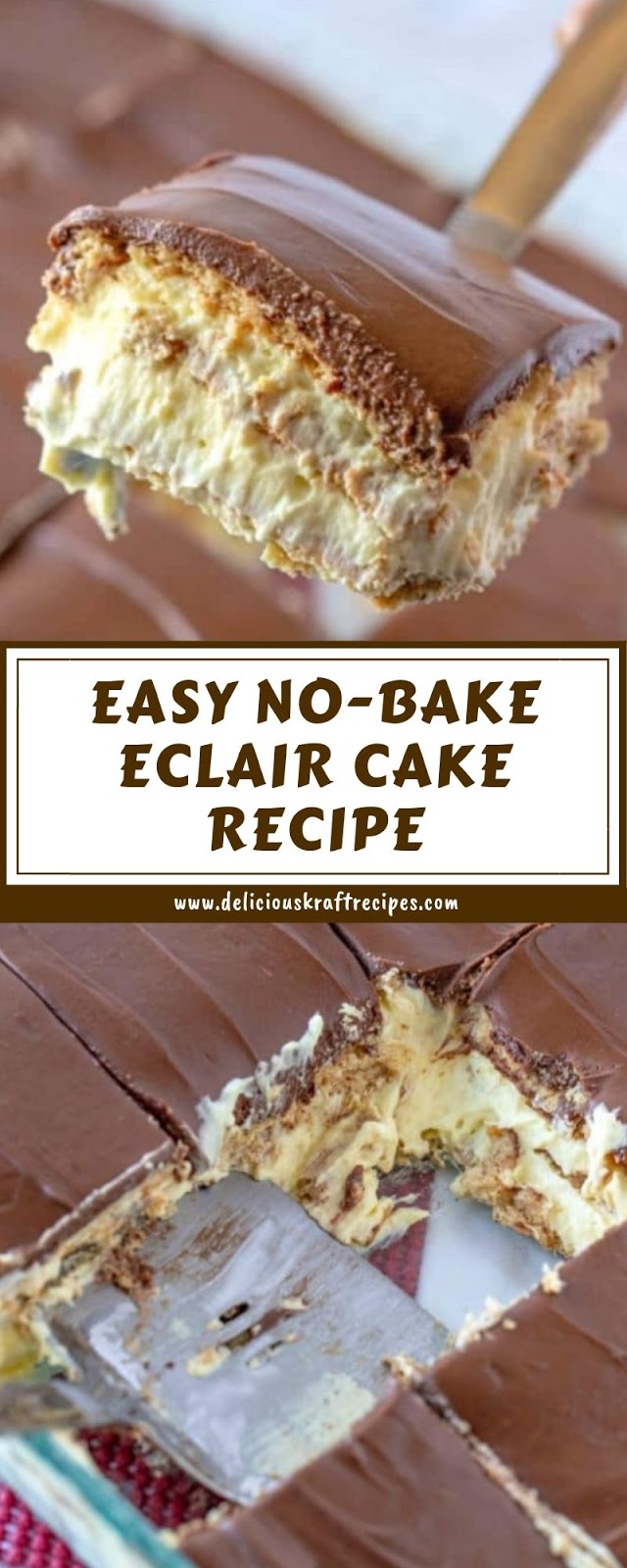 EASY NO-BAKE ECLAIR CAKE RECIPE EASY NO-BAKE ECLAIR CAKE RECIPE