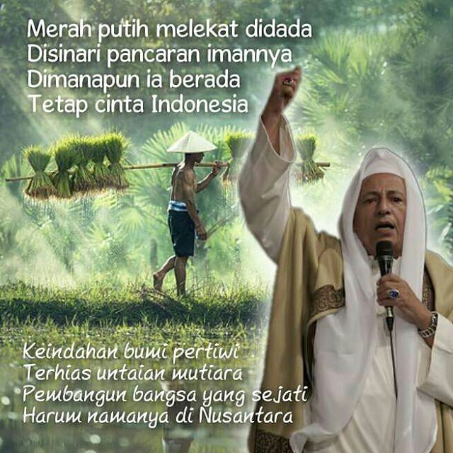 Cinta Tanah Air, Sebuah Puisi oleh Habib Muhammad Luthfi bin Yahya Cinta Tanah Air, Sebuah Puisi oleh Habib Muhammad Luthfi bin Yahya